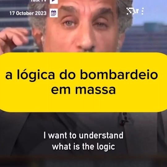 'a lógica do bombardeio em massa' em preto sobre fundo amarelo em cima de um grame de vídeo mostrando um homem grisalho de pele bege clara e olhos azuis de roupa social cinza e abaixo, a legenda 'I want to understand what is the logic'